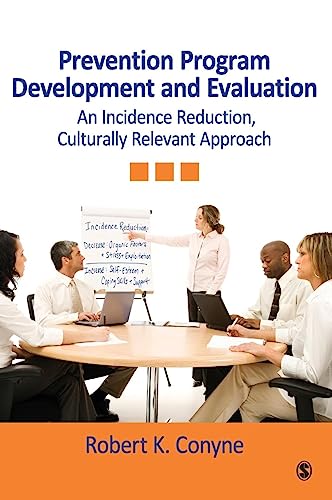 Prevention Program Development and Evaluation: An Incidence Reduction, Culturally Relevant Approach
