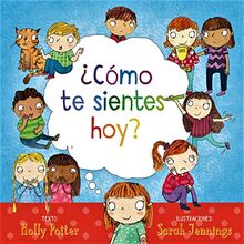 Como Te Sientes Hoy? = How Are You Feeling Today? (PICARONA)