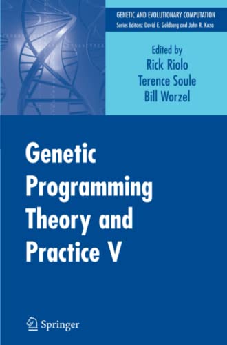 Genetic Programming Theory and Practice V (Genetic and Evolutionary Computation)