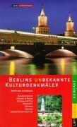 Berlins unbekannte Kulturdenkmäler