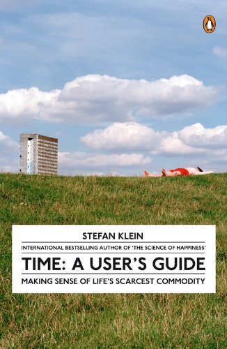 Stefan Klein Time, A User's Guide