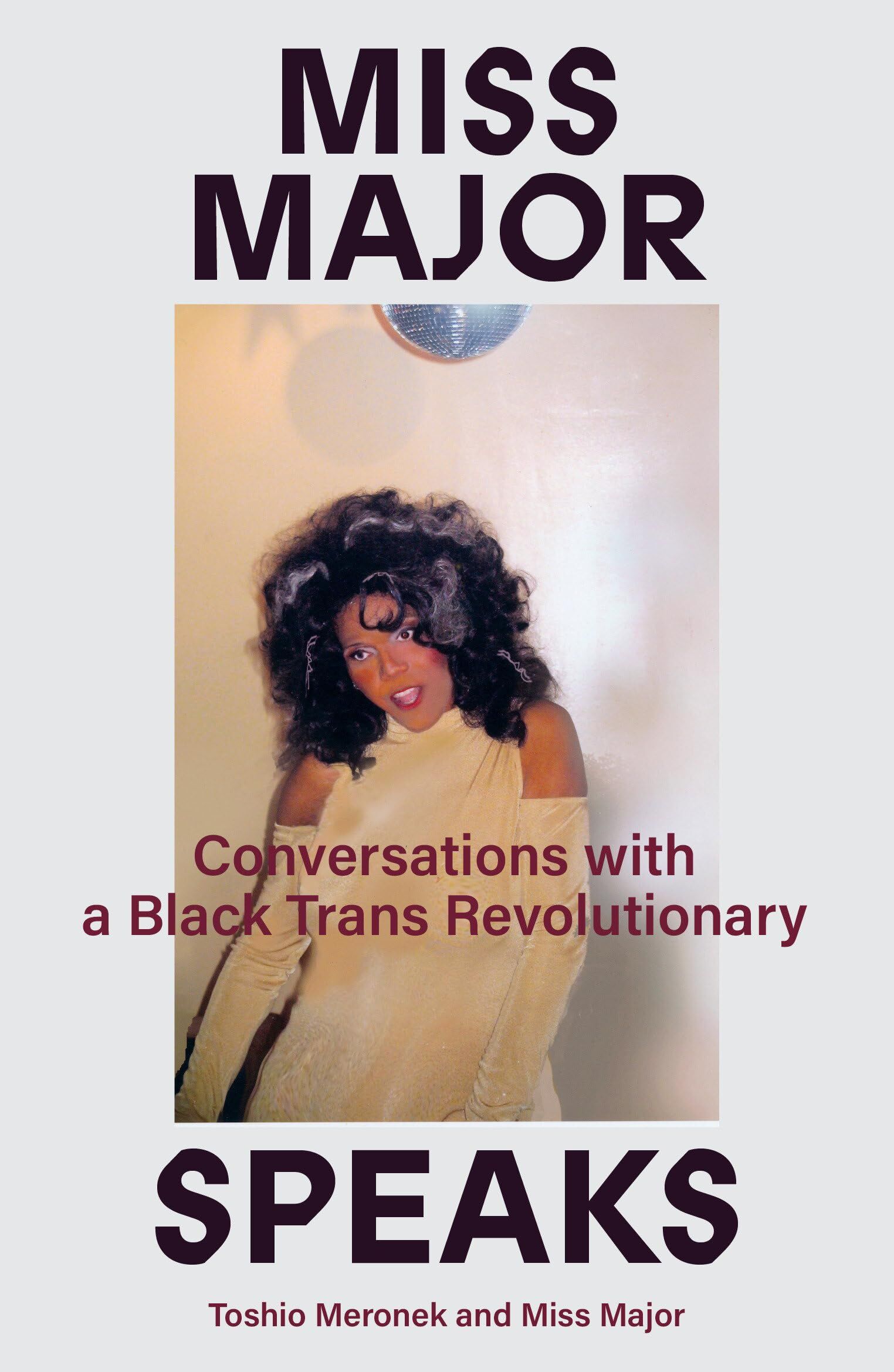 Major, Miss: Miss Major Speaks