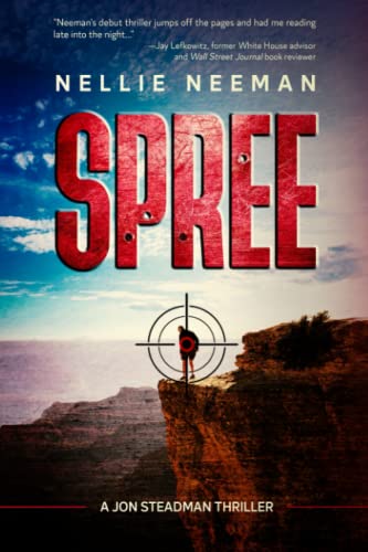 Spree: A Jon Steadman Thriller (Jon Steadman Thriller Series, Band 1)