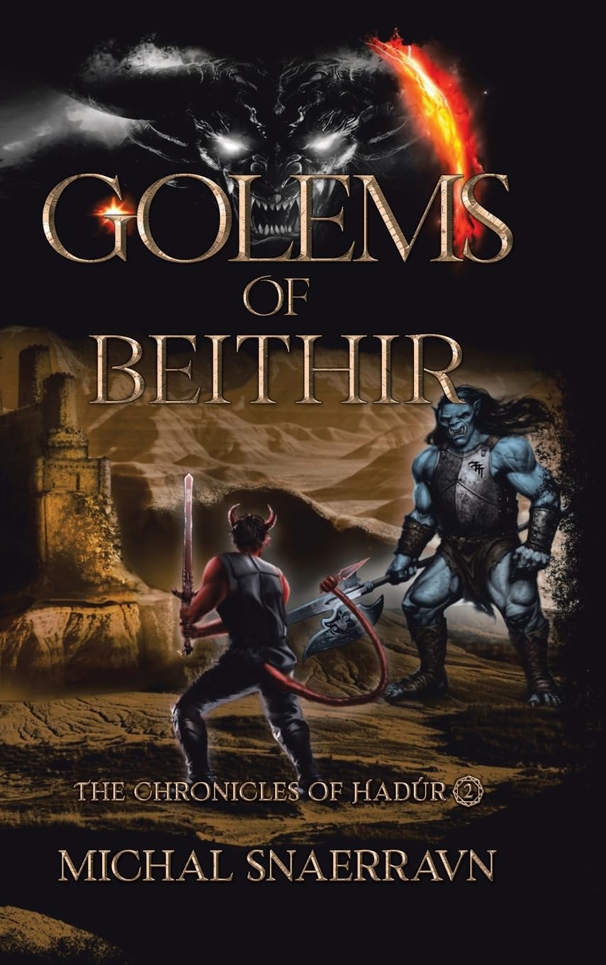 Golems of Beithir (The Chronicles of Hadúr, Band 2)