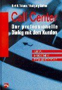 Call Center. Der professionelle Dialog mit dem Kunden