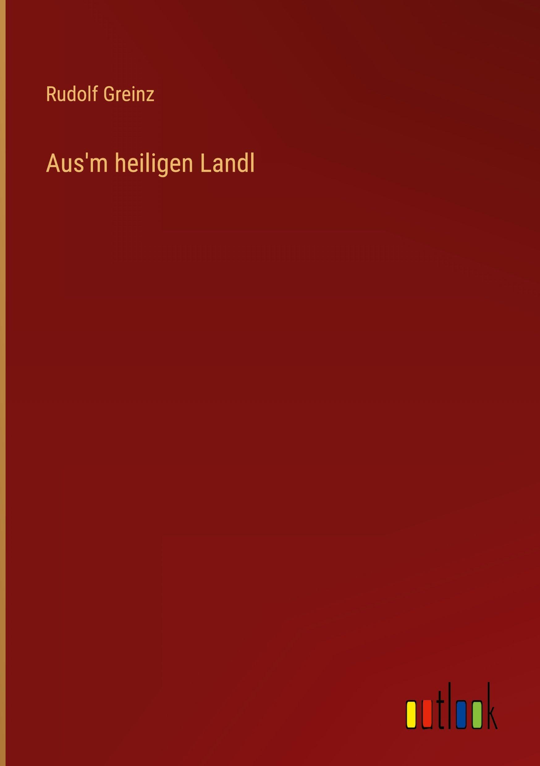 Aus'm heiligen Landl