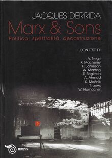 Marx & sons. Politica, spettralità, decostruzione