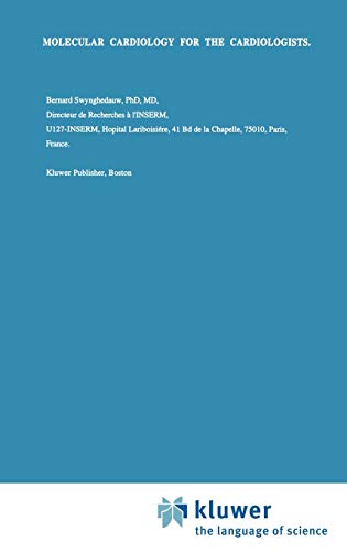 Molecular Cardiology for the Cardiologists (Developments in Cardiovascular Medicine, 172, Band 172)