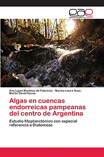 Algas en cuencas endorreicas pampeanas del centro de Argentina: Estudio fitoplanctónico con especial referencia a Diatomeas