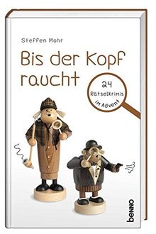 Bis der Kopf raucht: 24 Rätselkrimis im Advent