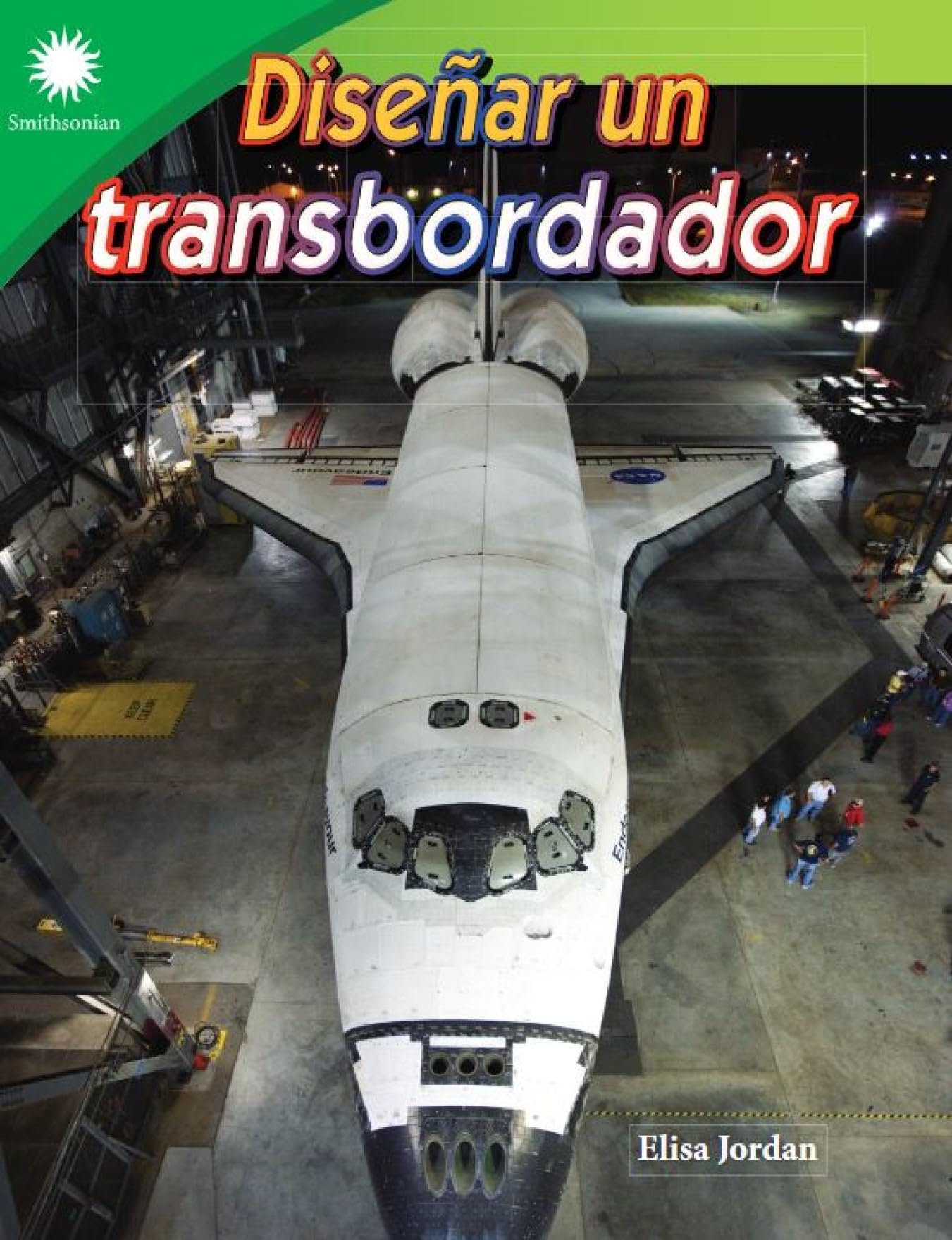 Diseñar un transbordador (Smithsonian: Informational Text)