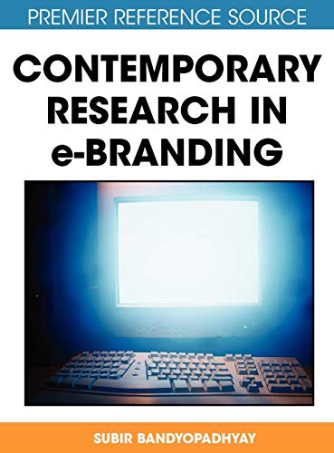 Contemporary Research in E-Branding (Premier Reference Source)
