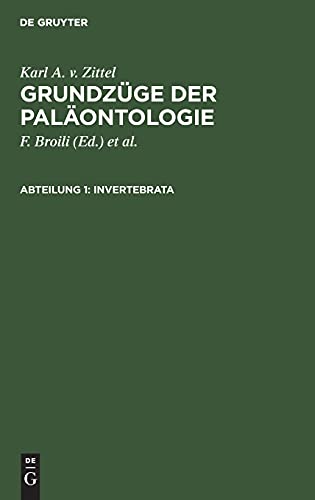 Invertebrata: GZP-B, Abteilung 1 (Karl A. v. Zittel: Grundzüge der Paläontologie)