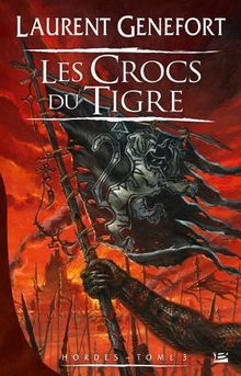 Hordes. Vol. 3. Les crocs du tigre