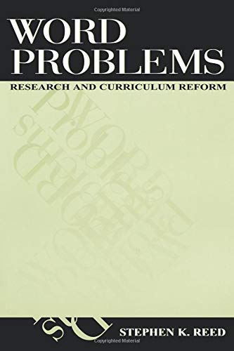 Word Problems: Research and Curriculum Reform (I Studies in Mathematical Thinking and Learning Series)