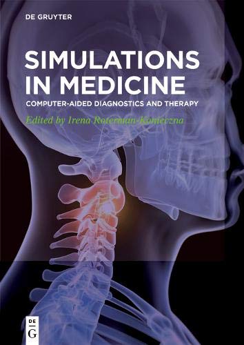 Simulations in Medicine: Computer-aided diagnostics and therapy