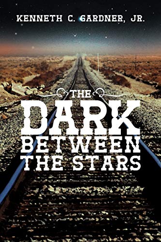 The Dark Between The Stars