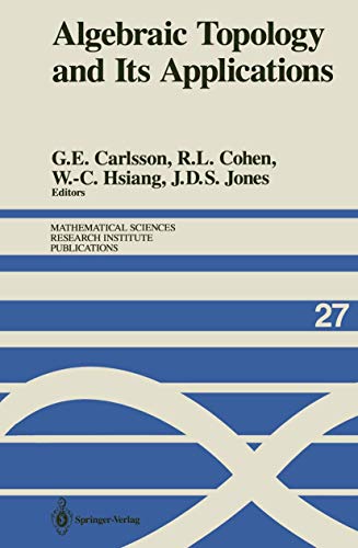 Algebraic Topology and Its Applications (Mathematical Sciences Research Institute Publications (27), Band 27)