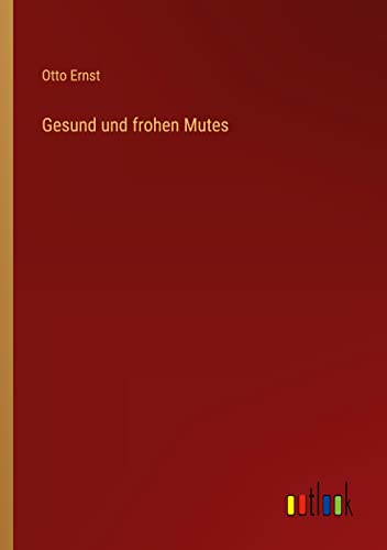 Gesund und frohen Mutes