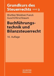 Buchführungstechnik und Bilanzsteuerrecht