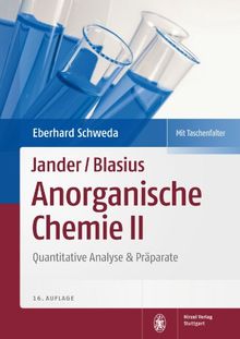 Jander/Blasius: Anorganische Chemie II: Quantitative Analyse & Präparate