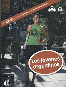 Los jovenes argentinos : nivel A2-B1 : audiolibro