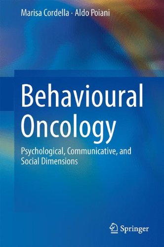 Behavioural Oncology: Psychological, Communicative, and Social Dimensions
