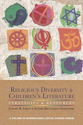 Religious Diversity and Children's Literature: Strategies and Resources (International Social Studies Forum: The Series)