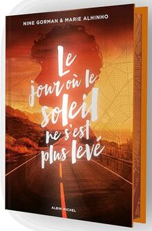 Le jour où le soleil ne s'est plus levé