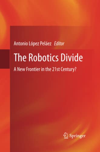The Robotics Divide: A New Frontier in the 21st Century?