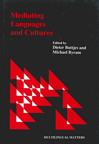 Mediating Languages and Cultures: Towards an Intercultural Theory of Foreign Language Education (Multilingual Matters, 60)