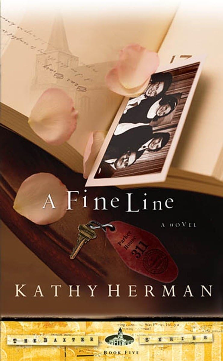 A Fine Line: A Novel: By Kathy Herman (The Baxter Series, Band 5)