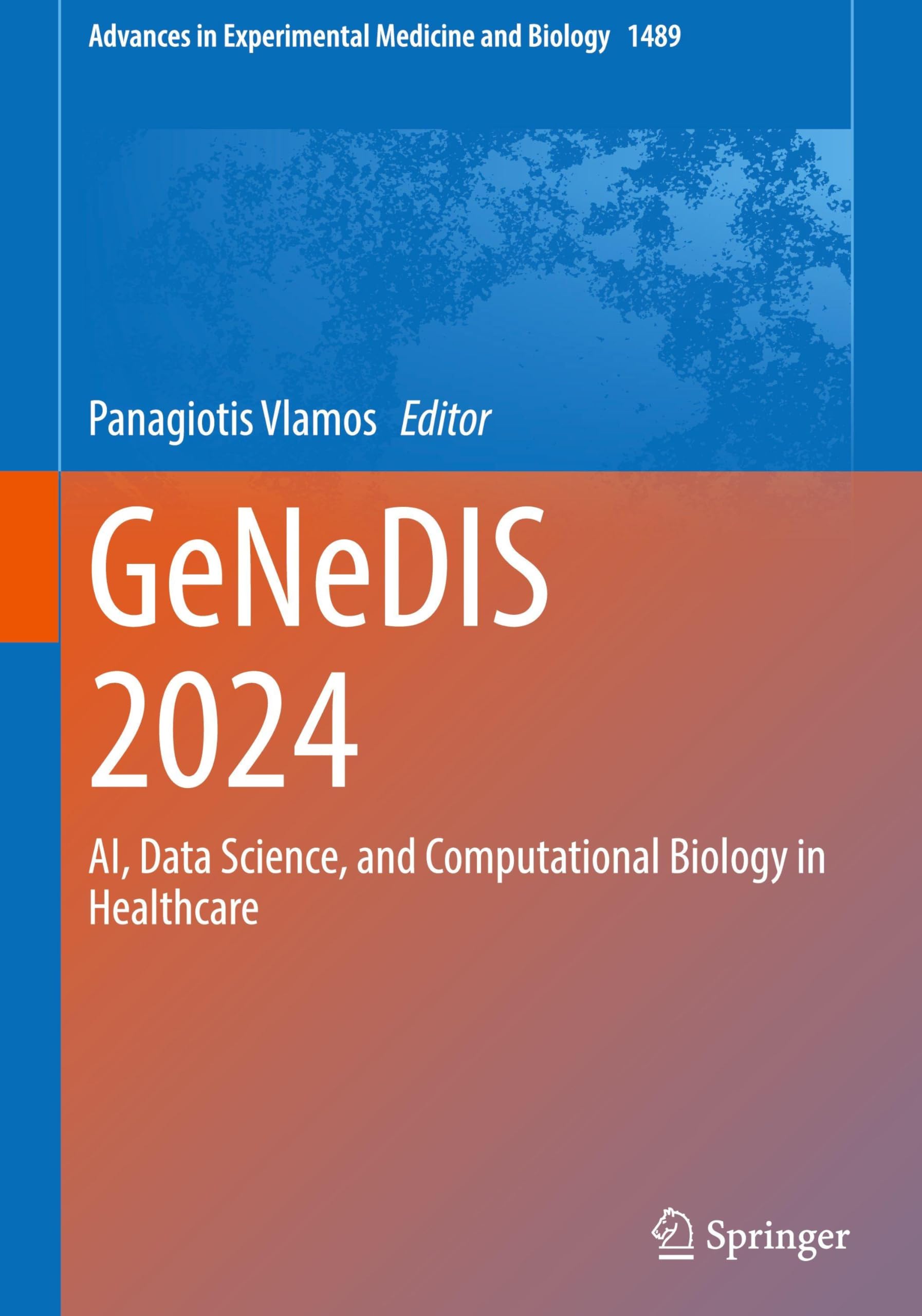 GeNeDIS 2024: AI, Data Science, and Computational Biology in Healthcare (Advances in Experimental Medicine and Biology, 1489)