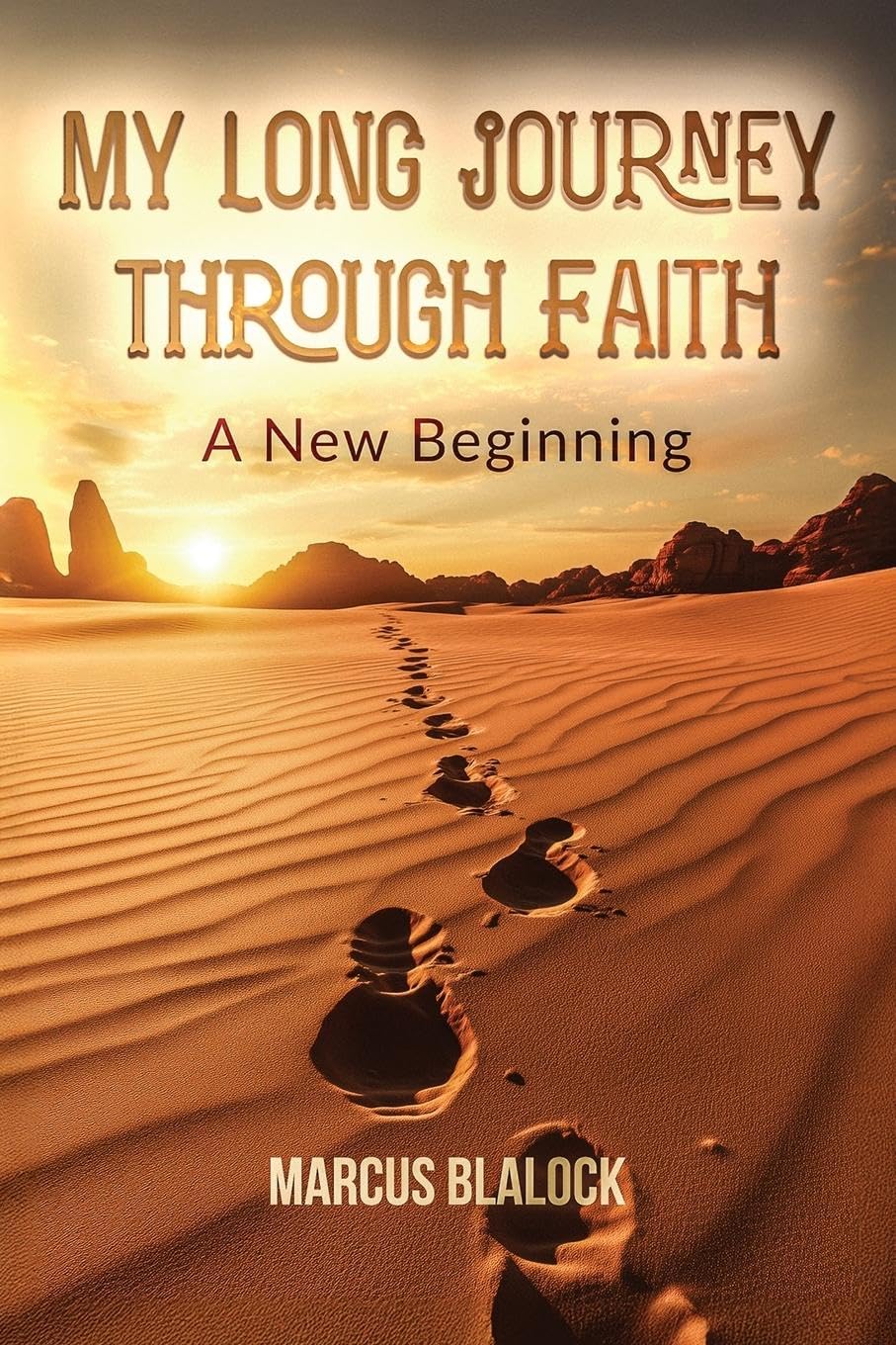 My Long Journey Through Faith: A New Beginning
