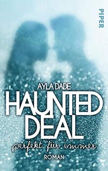 Haunted Deal – Perfekt für Immer: Roman (New York University, Band 3)