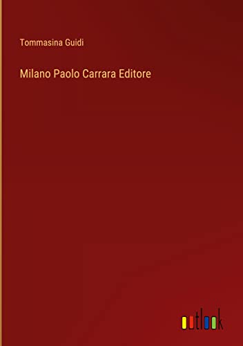 Milano Paolo Carrara Editore
