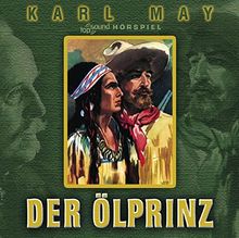 Der Ölprinz: Hörspiel nach Karl May