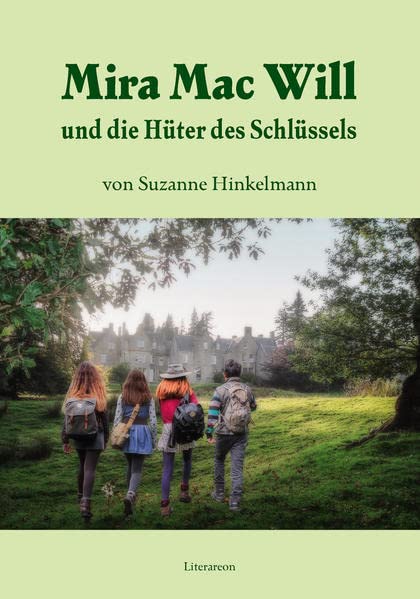 Mira Mac Will und die Hüter des Schlüssels (Literareon)