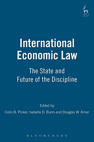 INTL ECONOMIC LAW: The State and Future of the Discipline