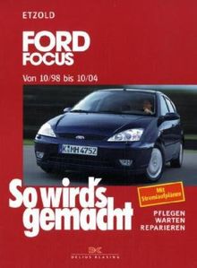 Ford Focus 10/98-10/04: So wird's gemacht - Band 117