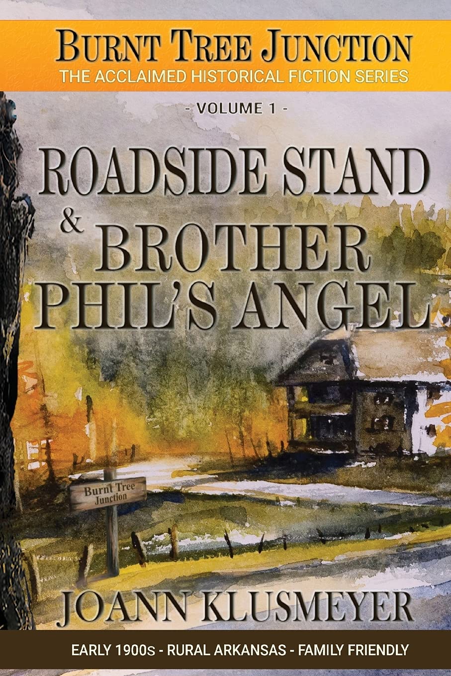 Roadside Stand & Brother Phil's Angel (Burnt Tree Junction Southern Historical Fiction, Band 1)