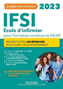 IFSI 2023 : école d'infirmier pour formation continue et AS-AP : réussir toutes les épreuves, 50 % cours, 50 % entraînement