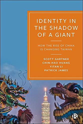 Identity in the Shadow of a Giant: How the Rise of China is Changing Taiwan