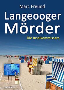 Langeooger Mörder. Ostfrieslandkrimi (Die Inselkommissare)