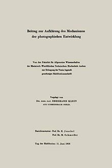 Beitrag zur Aufklärung des Mechanismus der photographischen Entwicklung (Mitteilungen aus den Forschungslaboratorien der Agfa-Gevaert AG, Leverkusen-München, 2, Band 2)