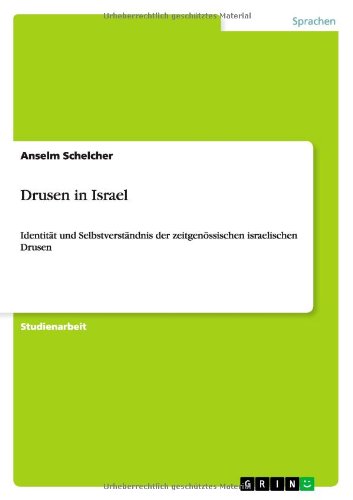 Drusen in Israel: Identität und Selbstverständnis der zeitgenössischen israelischen Drusen
