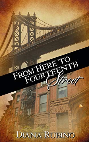 From Here to Fourteenth Street (The New York Saga)