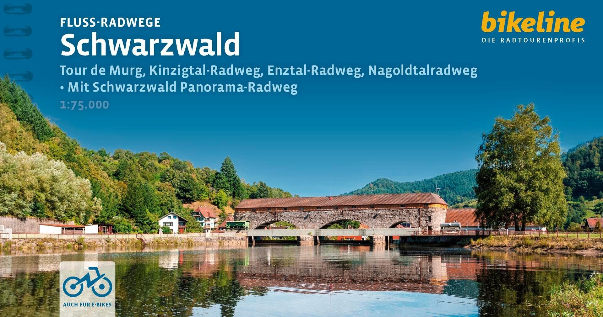 Flussradwege Schwarzwald: Tour de Murg, Kinzigtal-Radweg, Enztal-Radweg, Nagoldtalradweg • Mit Schwarzwald Panorama-Radweg. 1:75.000, 634 km, GPS-Tracks Download, LiveUpdate (Bikeline Radtourenbücher)
