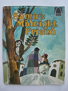 Samir's Midnight Friend (Arch Books)