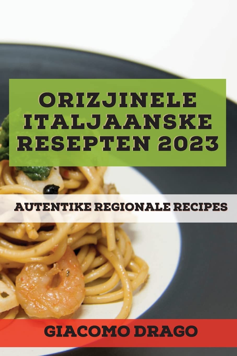 Orizjinele Italjaanske resepten 2023: Autentike Regionale Recipes